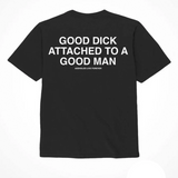 ALF "Good Dick Attached to a Good Man" T-Shirt