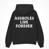 Assholes Live Forever Pull Over Hoodie
