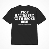 ALF Stop Having Sex w. Broke Men T-Shirt